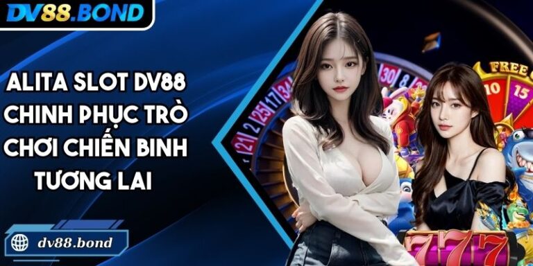 Alita Slot DV88