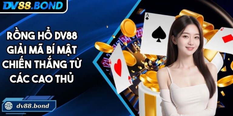 Rồng hổ DV88